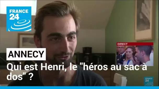 Attaque au couteau à Annecy : qui est Henri, 24 ans, le "héros au sac à dos" ? • FRANCE 24