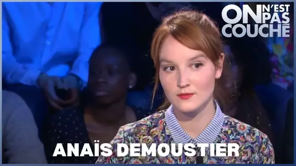 Anaïs Demoustier : son amour précoce pour le cinéma - On n'est pas couché 2014