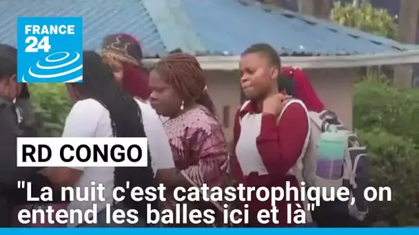 RD Congo : "La nuit c'est catastrophique, on entend les balles ici et là" • FRANCE 24