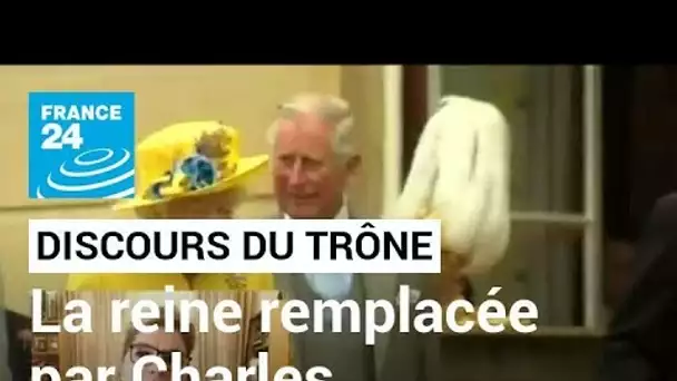 Royaume-Uni :  la reine remplacée par le prince Charles pour le discours du trône • FRANCE 24