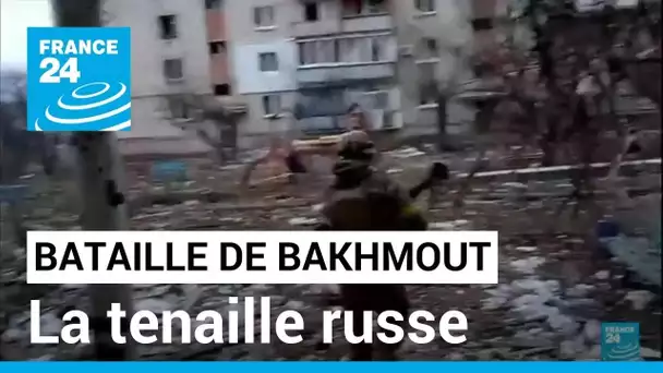 Bataille de Bakhmout : les forces ukrainiennes prises en tenaille • FRANCE 24