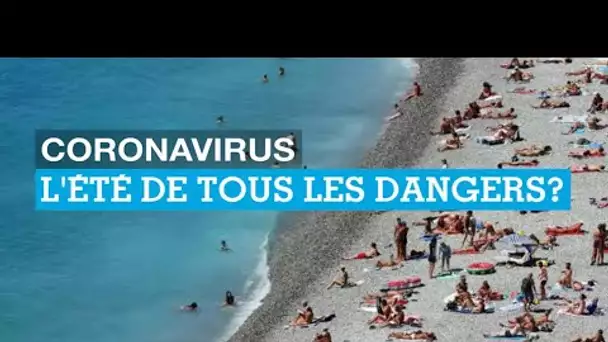 LE DÉBAT - Coronavirus : l'été de tous les dangers ?