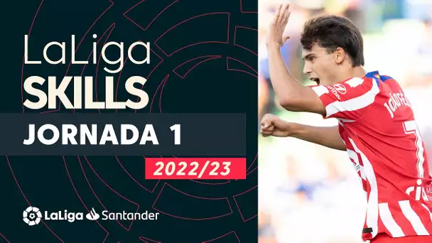 LaLiga Skills Jornada 1: Juanmi, Álex Baena & João Félix