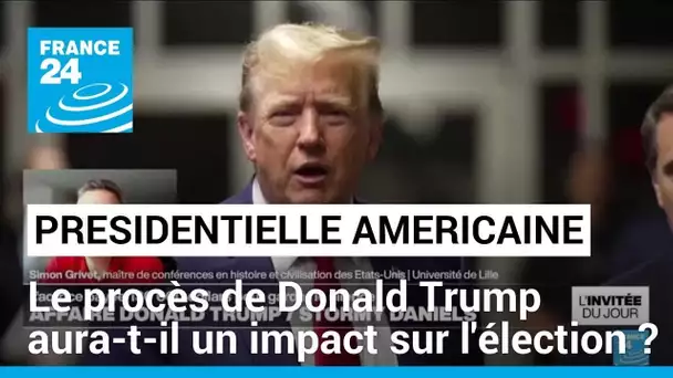 Présidentielle américaine : le procès de D.Trump "peut avoir un impact mais ça reste très incertain"