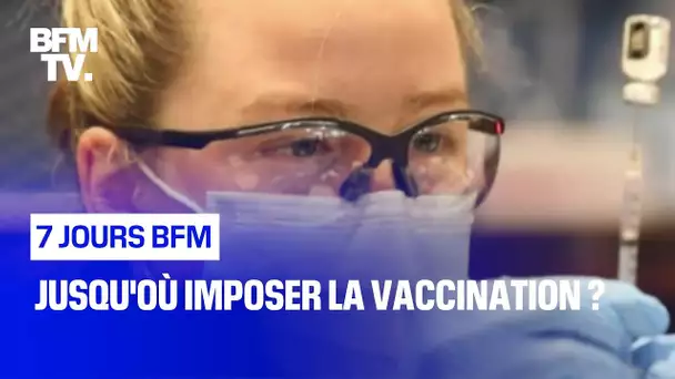 Jusqu'où imposer la vaccination ?