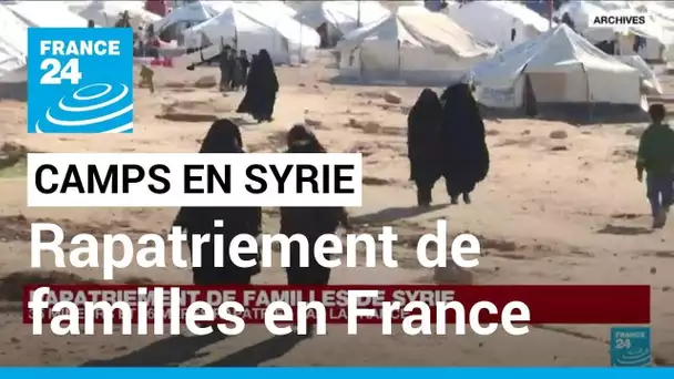 La France a rapatrié 35 enfants et 16 mères détenus dans des camps en Syrie • FRANCE 24