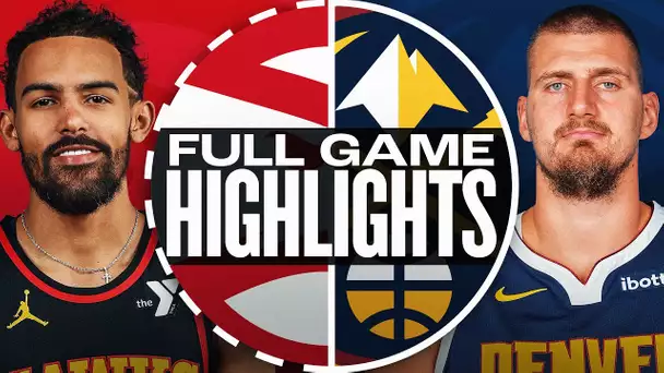 HAWKS at NUGGETS | FULL GAME HIGHLIGHTS | January 1, 2025