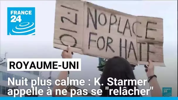 Royaume-Uni : après une nuit plus calme, K. Starmer appelle à ne pas se "relâcher" • FRANCE 24