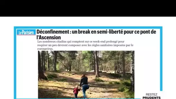 "Déconfinement : un break en semi-liberté pour ce pont de l’Ascension"