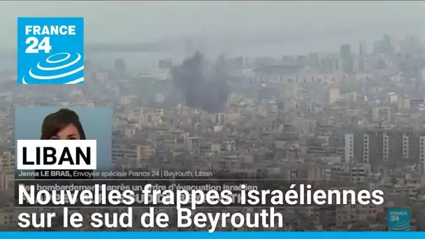 Liban : nouvelles frappes israéliennes sur le sud de Beyrouth • FRANCE 24