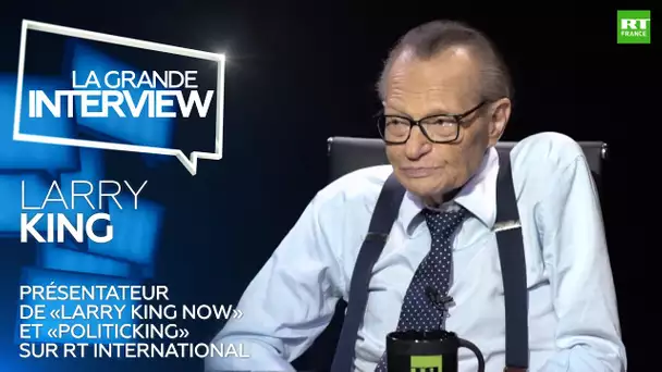 La Grande Interview : Larry King, sa dernière interview