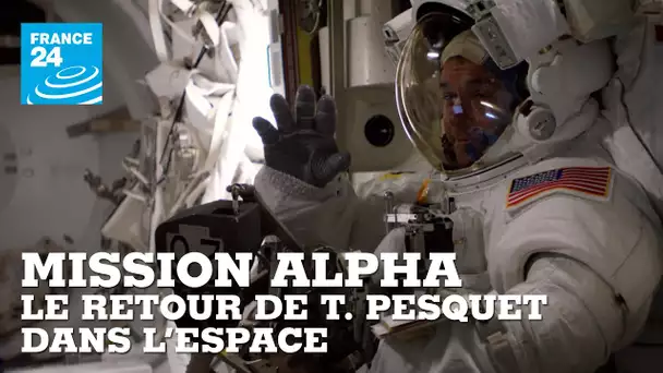 Mission Alpha. Le retour de T. Pesquet dans l’espace