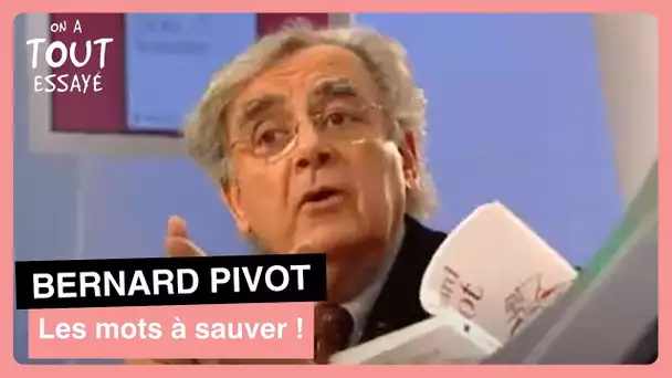 Bernard Pivot, amoureux des mots et de la langue française