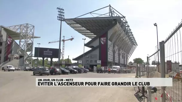 Ligue 1 Conforama - Un jour, un club : Metz