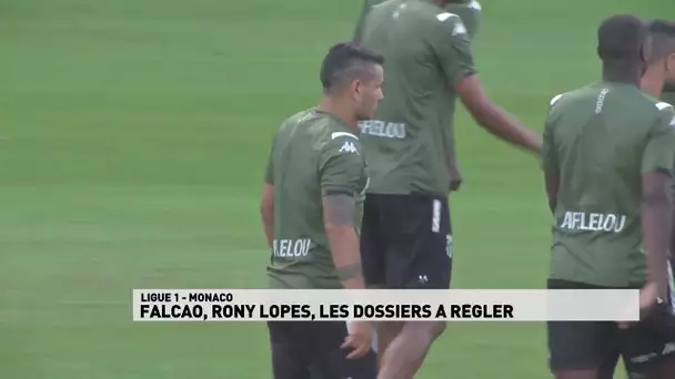 Falcao, Rony Lopes : Les dossiers à régler