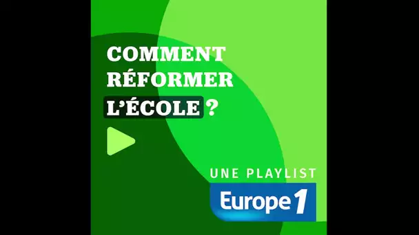 Présidentielle 2022 : Comment réformer l'école ?