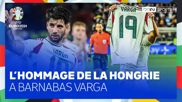 EURO 2024 : L'HOMMAGE de la HONGRIE à BARNABAS VARGA !