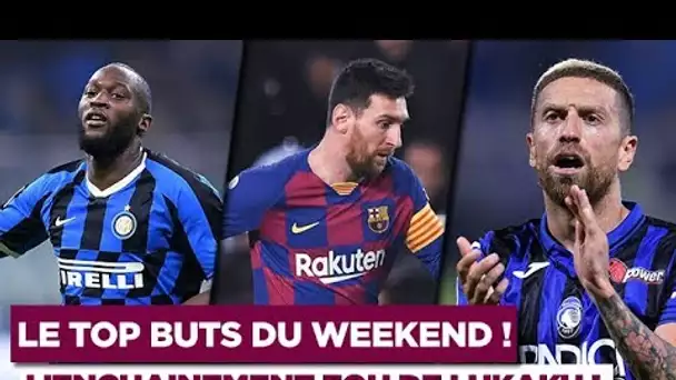 Lukaku, Messi, Papu Gómez... Le top buts du week-end avec la Serie A à l'honneur