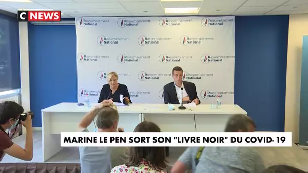 Marine Le Pen sort son "livre noir" du Covid-19