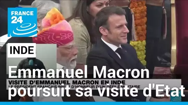 Emmanuel Macron en Inde : le président français a assisté à un défilé militaire à New Delhi