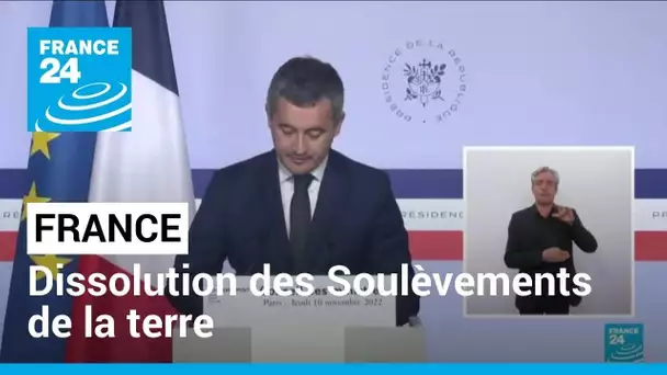 La dissolution des Soulèvements de la terre prononcée en Conseil des ministres • FRANCE 24