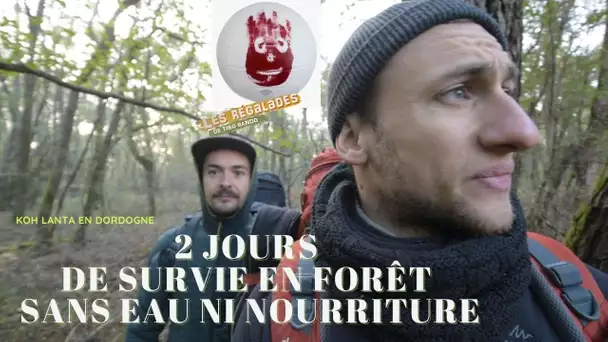 Les Régalades : 2 jours de survie en forêt