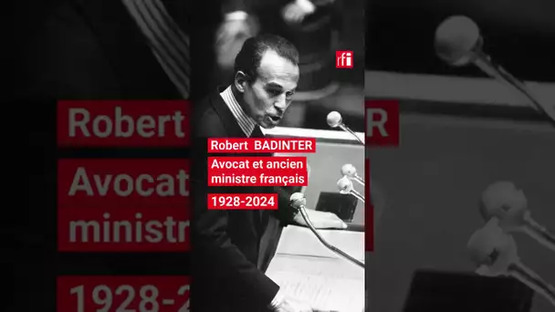 Robert Badinter, disparu le 9 février 2024 • #disparition #retro #2024 #rfi #politique #france