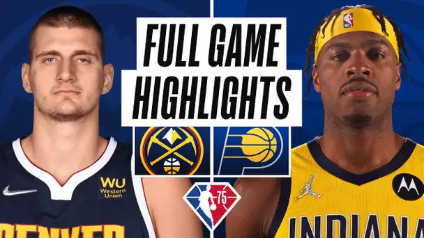 NUGGETS at PACERS | FULL GAME HIGHLIGHTS | March 30, 2022