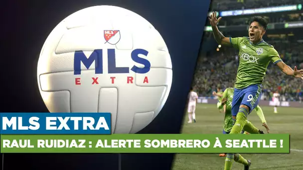 MLS Extra : Sombrero exigé à Seattle !