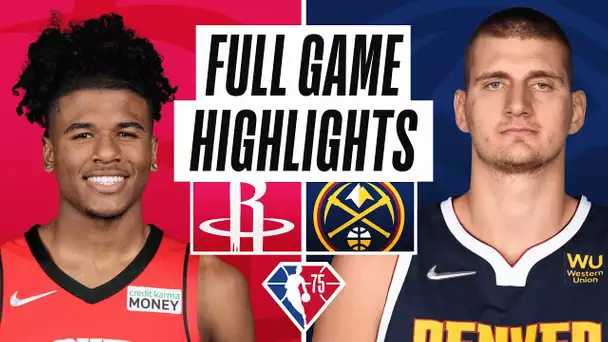 ROCKETS at NUGGETS | FULL GAME HIGHLIGHTS | March 4, 2022