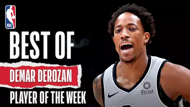 DeMar DeRozan | Full Highlights | Western Conference Player Of The Week