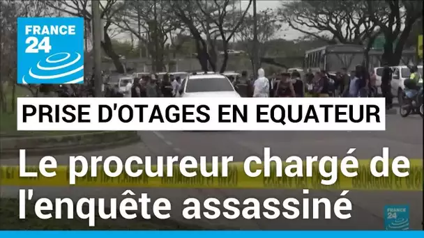 Equateur : le procureur enquêtant sur la prise d'otages sur un plateau télévisé a été assassiné