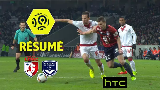 LOSC - Girondins de Bordeaux (2-3)  - Résumé - (LOSC - GdB) / 2016-17