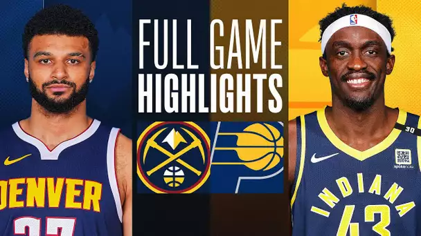 NUGGETS at PACERS | FULL GAME HIGHLIGHTS | January 23, 2024