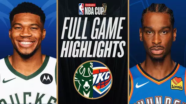 BUCKS vs THUNDER | EMIRATES NBA CUP CHAMPIONSHIP 🏆 | FULL GAME HIGHLIGHTS | December 17, 2024