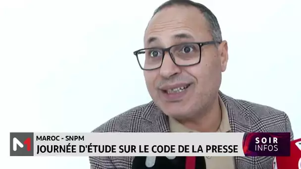 Maroc-SNPM: Journée d´étude sur le code de la presse