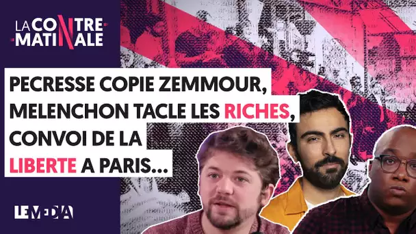 PÉCRESSE COPIE ZEMMOUR, MÉLENCHON TACLE LES RICHES, CONVOI DE LA LIBERTÉ À PARIS|Contre-Matinale #92