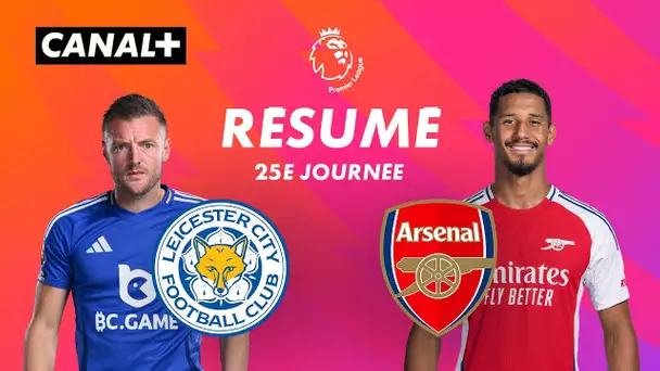 Le résumé de Leicester / Arsenal - Premier League 2024-25 (J25)