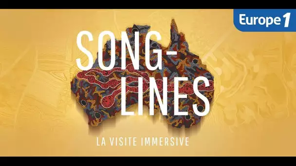 SONGLINES - La visite immersive