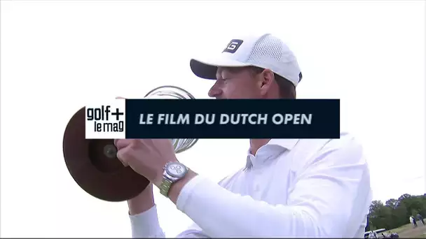 Le Film du Dutch Open - Dp World Tour Golf+ le mag