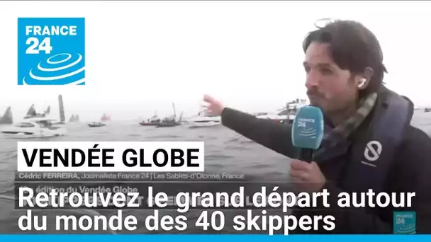 10e édition Vendée Globe : le grand départ autour du monde des 40 skippers • FRANCE 24