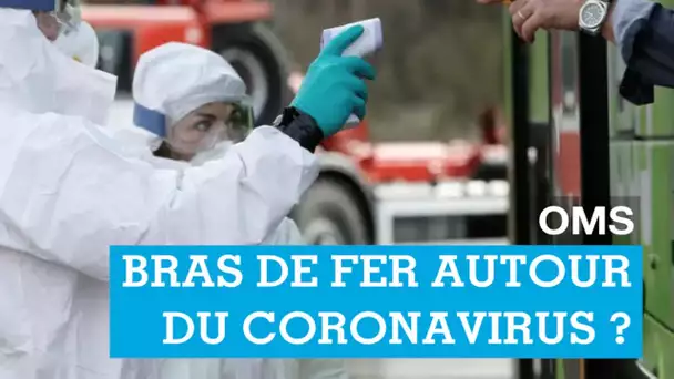 OMS : bras de fer autour du coronavirus ?