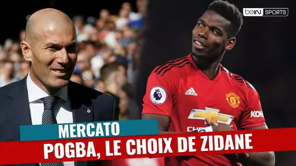 Mercato Real Madrid : Paul Pogba, le choix de Zinédine Zidane