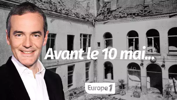 Au cœur de l'Histoire: Avant le 10 mai (Franck Ferrand)