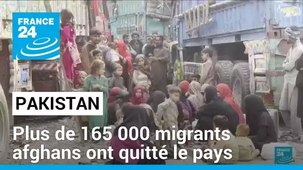 Plus de 165 000 migrants afghans ont quitté le Pakistan pour rentrer dans leur pays en octobre