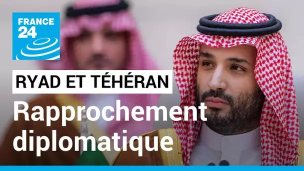 Ryad et Téhéran annoncent rétablir leurs relations diplomatiques • FRANCE 24