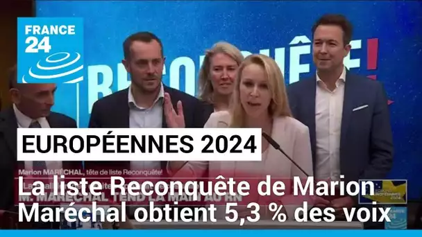 Européennes 2024 : la liste Reconquête de Marion Maréchal obtient 5,3 % des voix • FRANCE 24