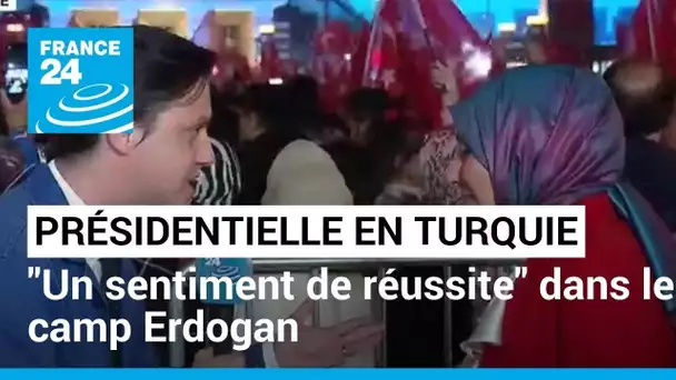 Présidentielle turque : "Un sentiment de réussite" dans le camp Erdogan • FRANCE 24