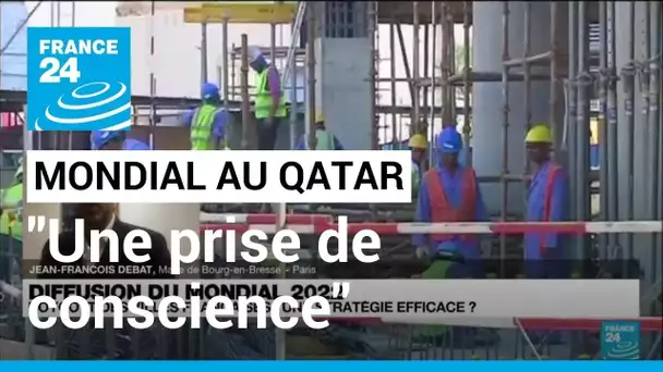 Coupe du Monde au Qatar : "il doit y avoir une prise de conscience" • FRANCE 24