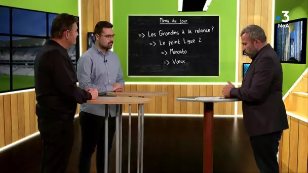 Au six mètres #13 : Girondins à la relance, Ligue 2 et un peu plus...